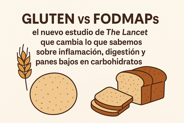 Gluten vs FODMAPs: el nuevo estudio de The Lancet que cambia lo que sabemos sobre inflamación, digestión y panes bajos en carbohidratos